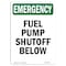 Signmission Safety Sign, OSHA EMERGENCY, 5" Height, Fuel Pump Shutoff Below, Portrait OS-EM-D-35-V-10498 - alternate 1